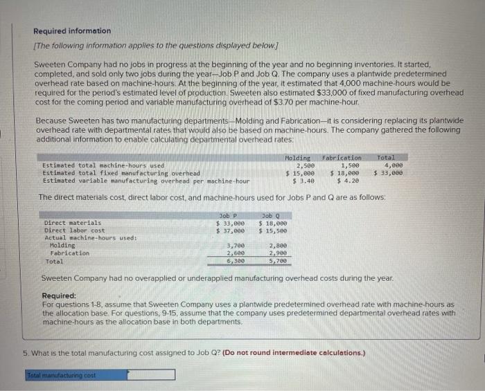 year Job P and Job Q. The company uses a plantwide predetermined