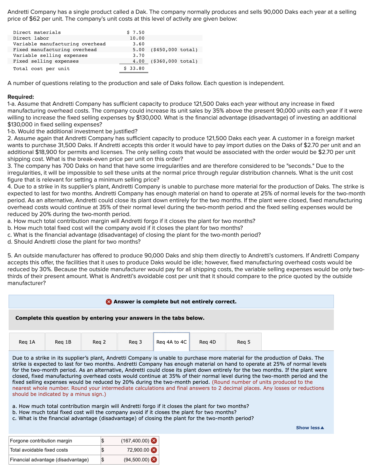 single product called a Dak. The company normally produces and sells 90,000