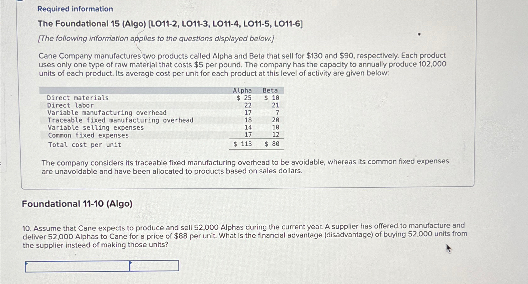  Required information The Foundational 15(Algo)[LO11-2, LO11-3, LO11-4, LO11-5, LO11-6] [The following