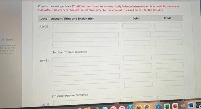 year on July 31, 2022. The company's adjusted trial balance as of