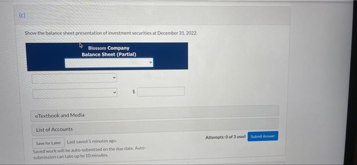 Blossom Company concludes that it has sufficient cash to permit some short-term