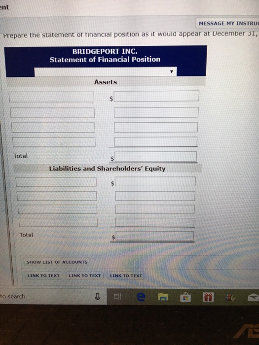 Bridgeport Inc, had the following statement of financial position at the end