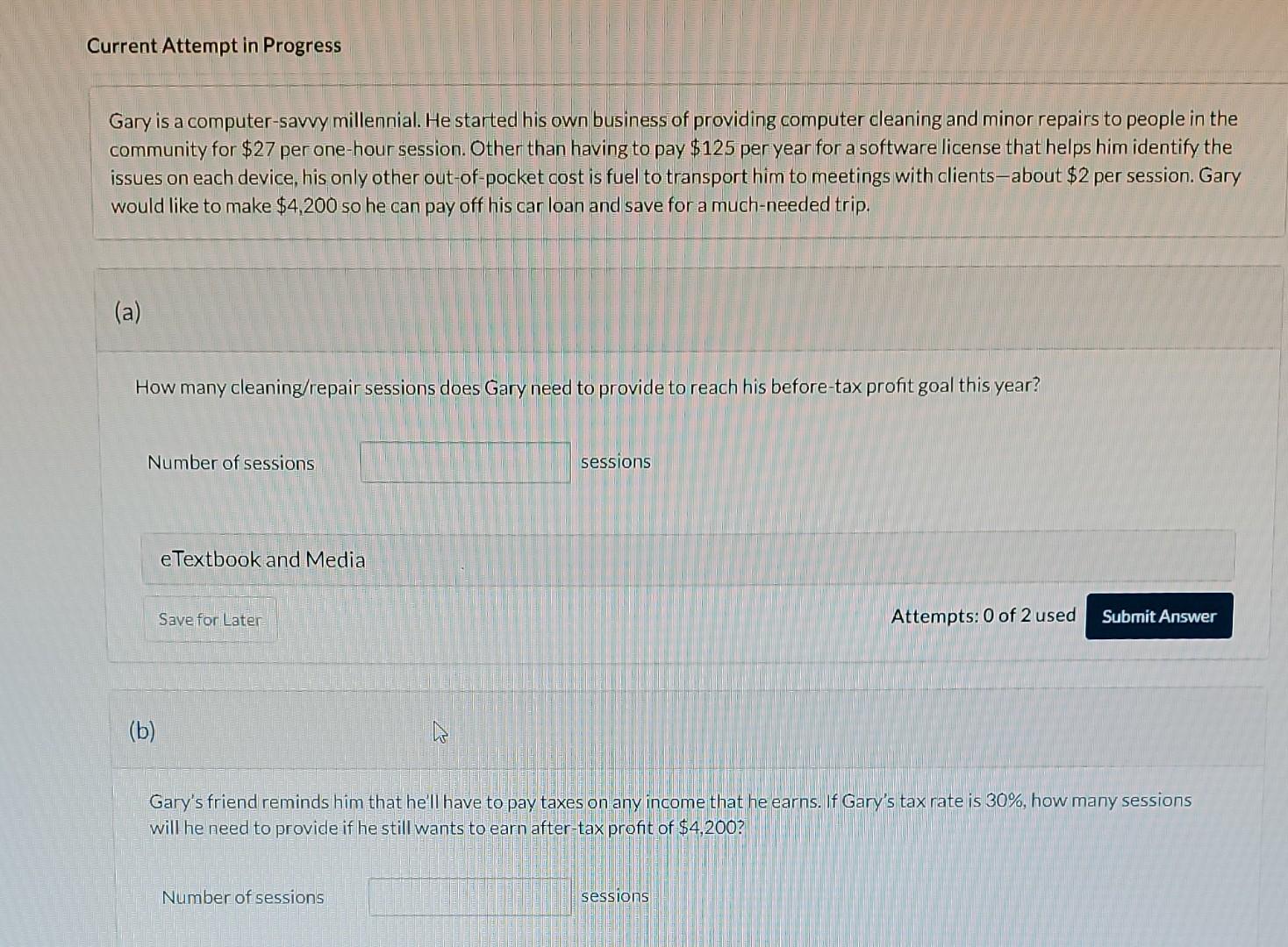 please answer this math problem. Gary is a computer-savvy millennial. He