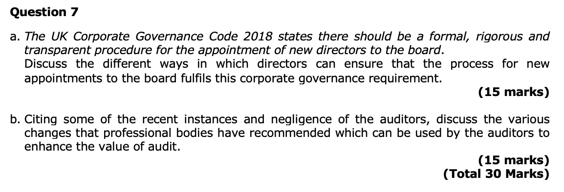 Question 7 a. The UK Corporate Governance Code 2018 states there