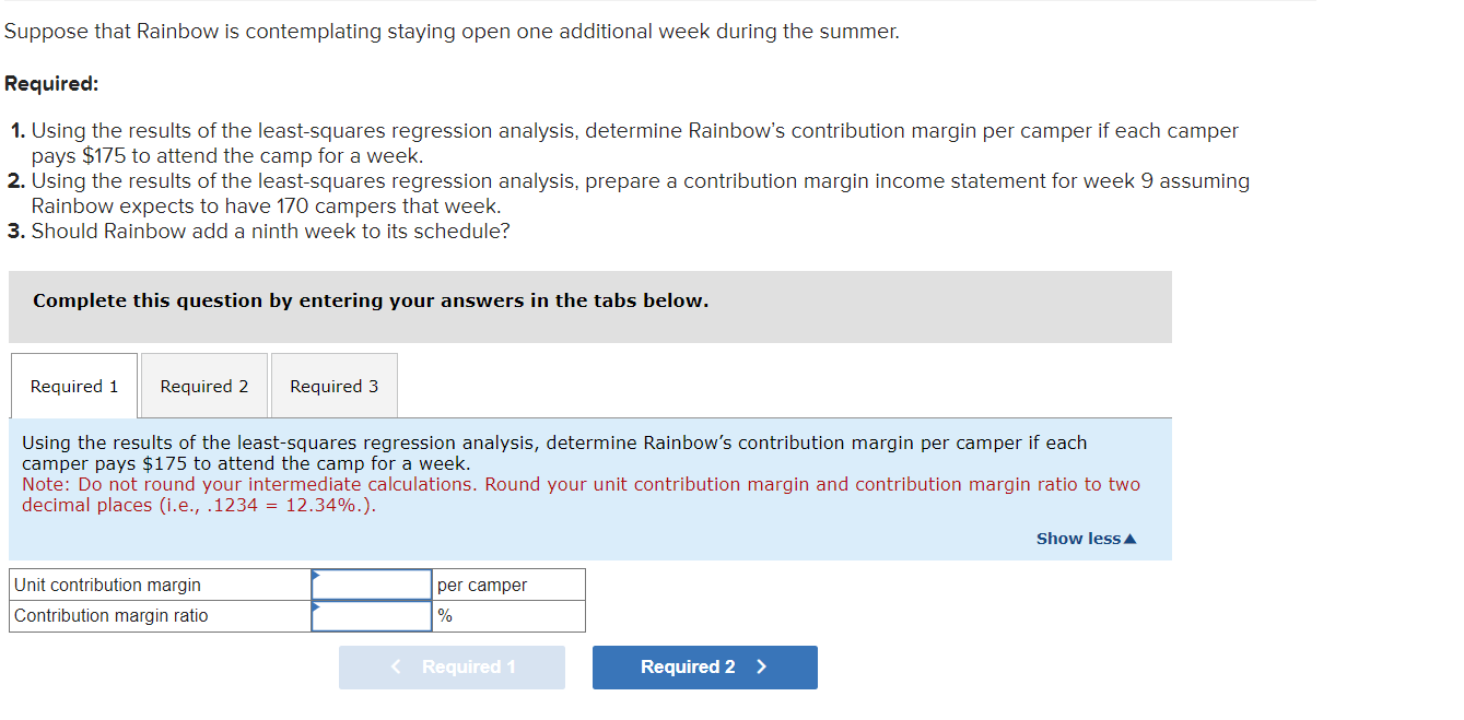 [The following information applies to the questions displayed below.] Camp Rainbow offers