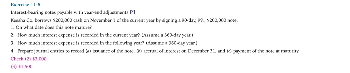  Exercise 11-5 Interest-bearing notes payable with year-end adjustments P1 Keesha Co.