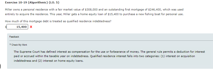  Exercise 10-19(Algorithmic)(LO.5) Miller owns a personal residence with a fair market