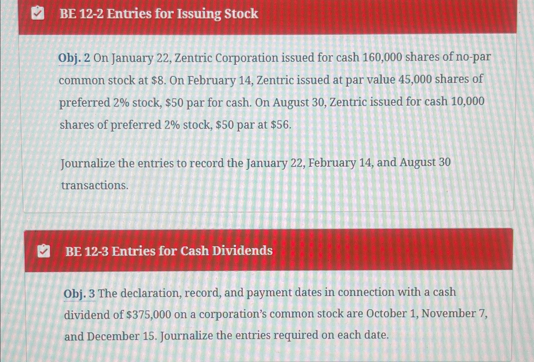  BE 12-2 Entries for Issuing Stock Obj. 2 On January 22,