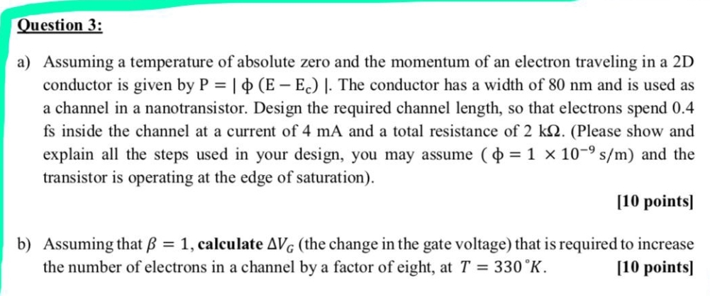  Question 3: a) Assuming a temperature of absolute zero and the