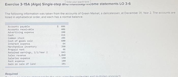 please help Enter your search term Exercise 3-15A (Algo) Single-step and ruraStep