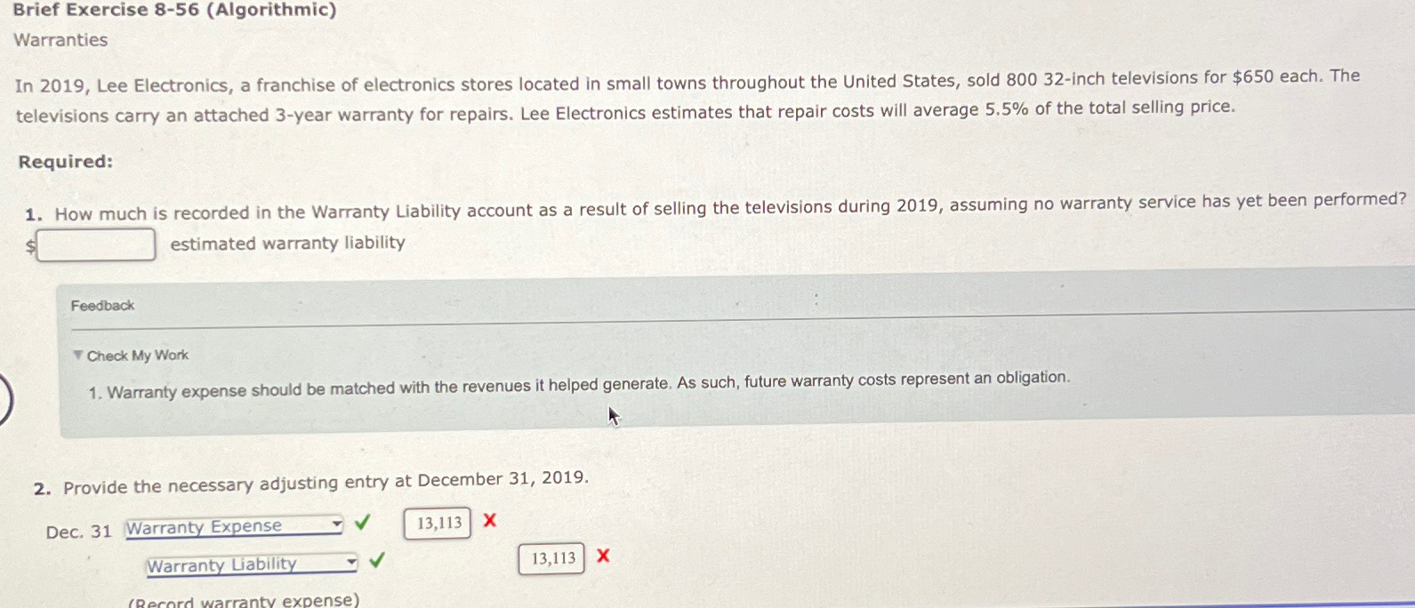  Brief Exercise 8-56(Algorithmic) Warranties In 2019, Lee Electronics, a franchise of