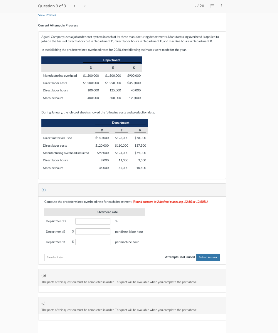  Current Attempt in Progress Agassi Company uses a job order cost