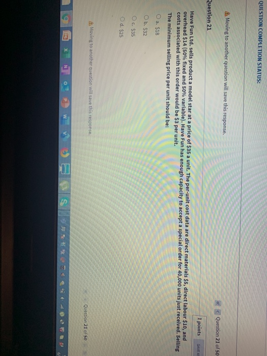  QUESTION COMPLETION STATUS: A Moving to another question will save this