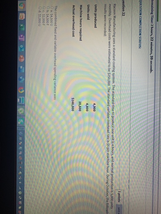  Remaining Time: 2 hours, 22 minutes, 39 seconds. QUESTION COMPLETION STATUS: