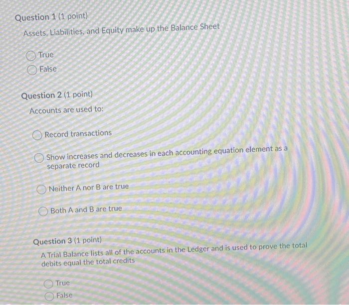  please help me with these problems Question 1 (1 point) Assets,