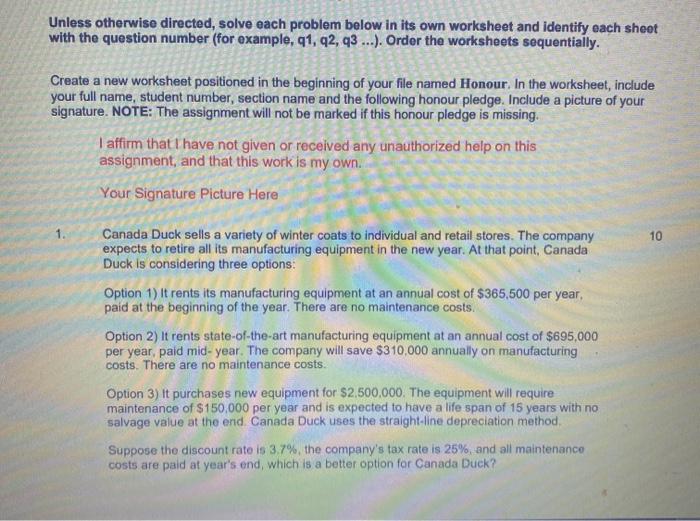  this assignment should be solved in excel as per instructions Unless