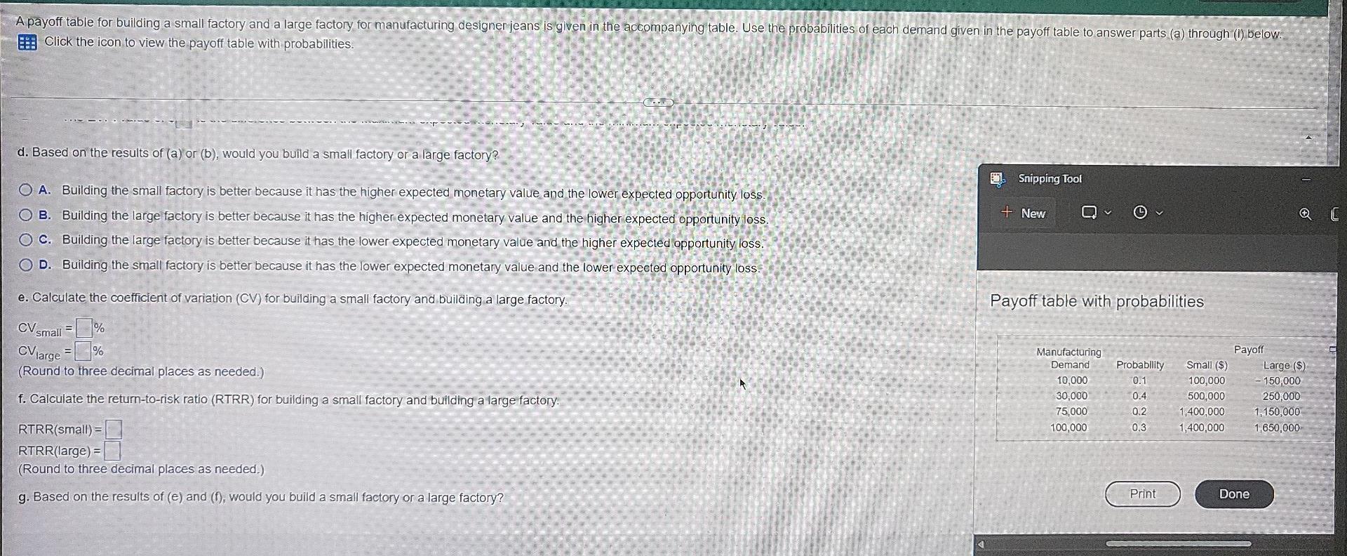 factory for manufacturing designer jeans is given in the accompanying table. Use