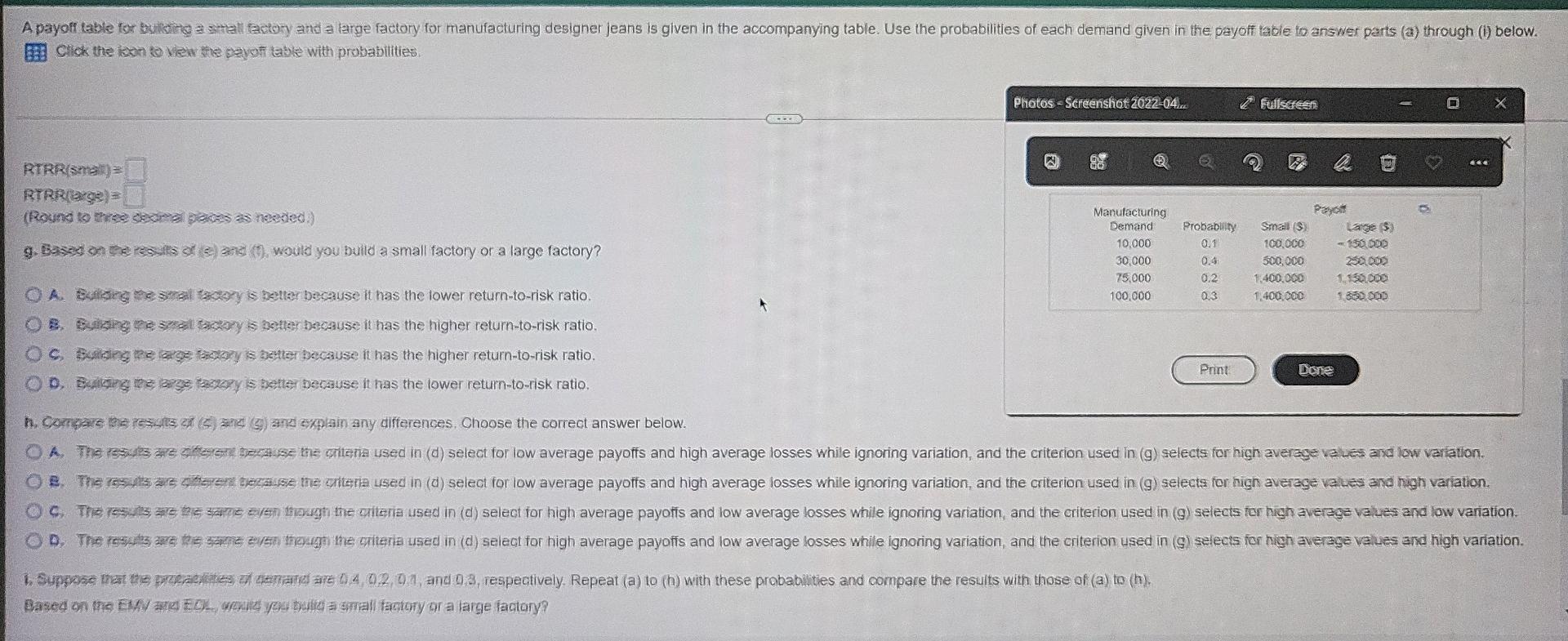 the probabilities of each demand given in the payoft table to answer