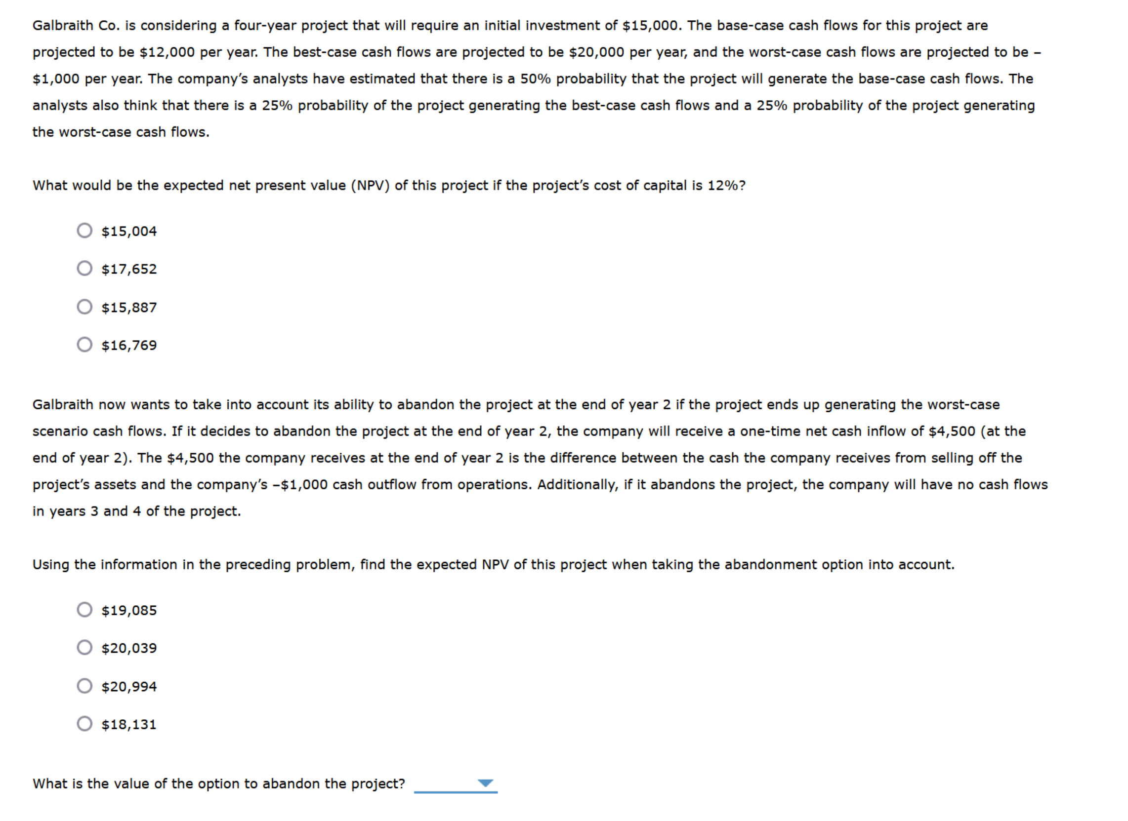  Galbraith Co. is considering a four-year project that will require an