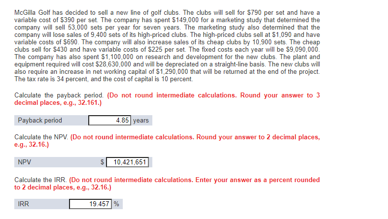  Is this correct? Please help. McGilla Golf has decided to sell