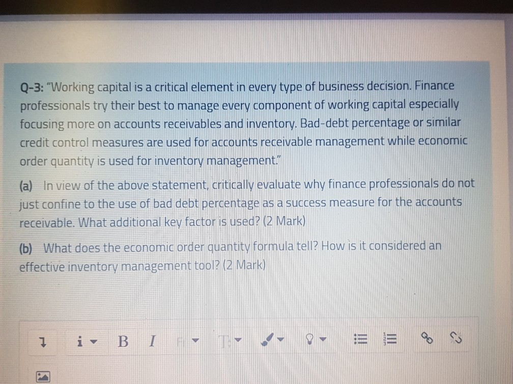  Q-3: "Working capital is a critical element in every type of
