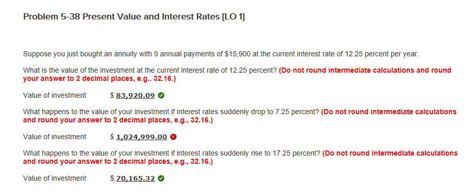  Problem 5-38 Present Value and Interest Rates [LO 1 Suppose you