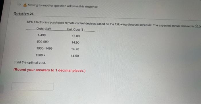  do Moving to another question will save this response. Question 26