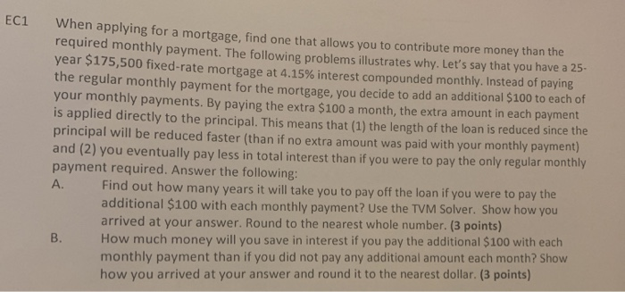  EC1 When applying for a mortgage, find one that allows you