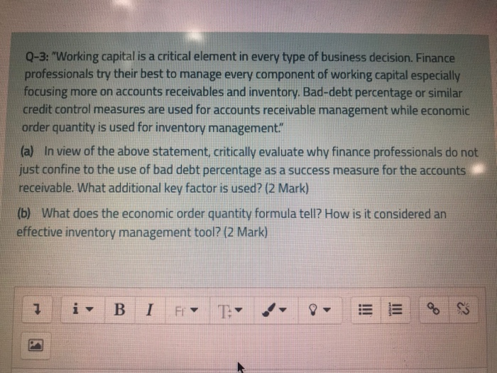  Q-3: "Working capital is a critical element in every type of