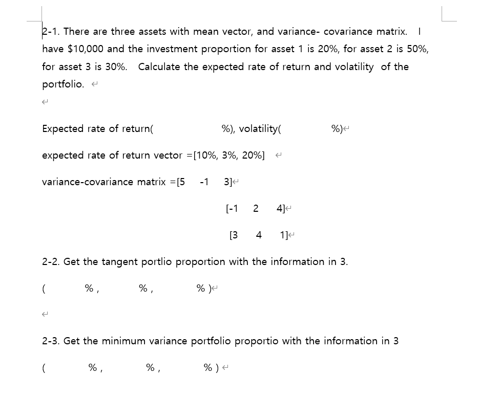 2-1. There are three assets with mean vector, and variance- covariance