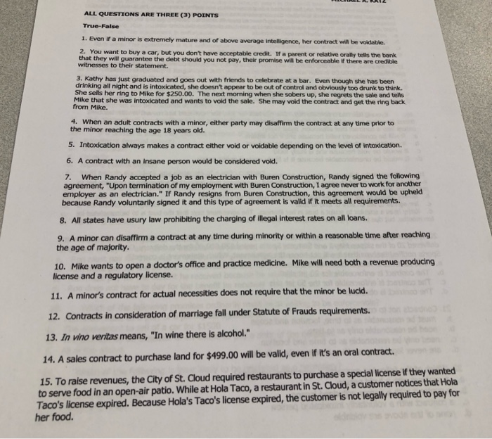  ALL QUESTIONS ARE THREE (3) POINTS True-False 1. Even if a