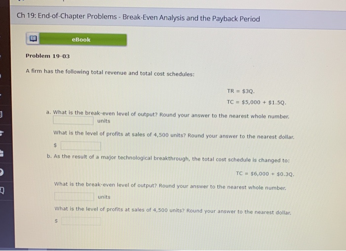  Ch 19: End-of-Chapter Problems - Break-Even Analysis and the Payback Period