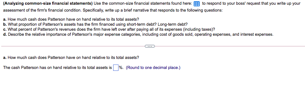 (Analyzing common-size financial statements) Use the common-size financial statements found here: