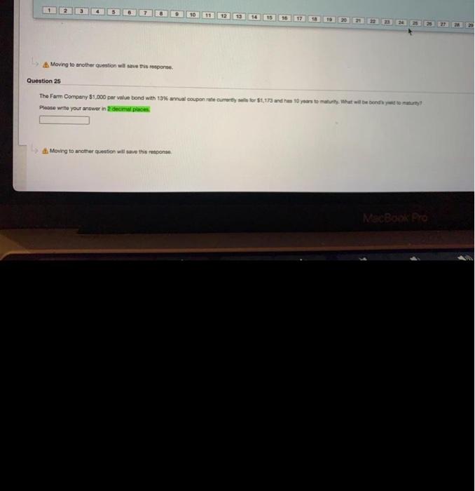  17 20 Moving to another question will save this response Question