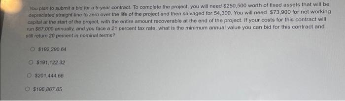 choose from multiple choice You plan to submit a bid for a