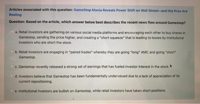  Articles associated with this question: GameStop Mania Reveals Power Shift on