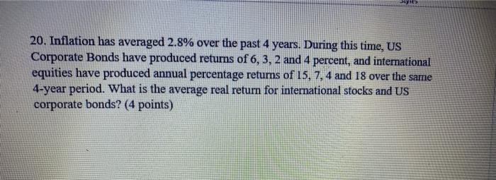  please answer quickly for hw Jes 20. Inflation has averaged 2.8%