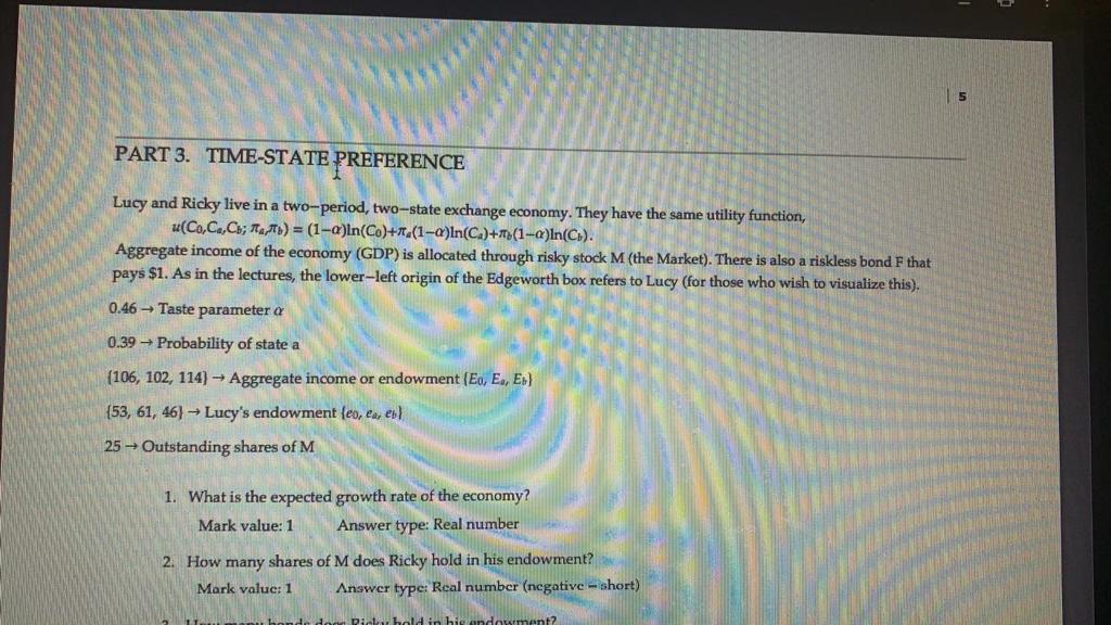 ** NO NEED FOR LECTURE NOTES PART 3. TIME-STATE PREFERENCE Lucy and