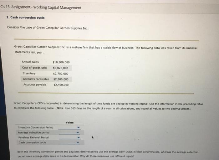  Ch 15: Assignment - Working Capital Management 2. Cash conversion cycle