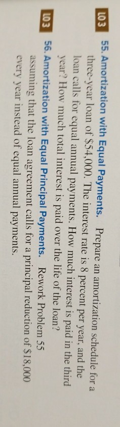 solve question 55 then using that information, answer question 56. 55. Amortization