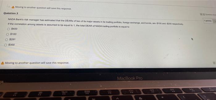  Moving to another question will save this response Question 3 NADA