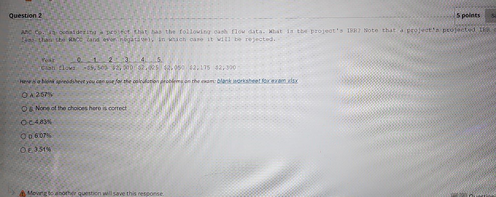 Question 2 5 points Sa ABC Co. is considering a project
