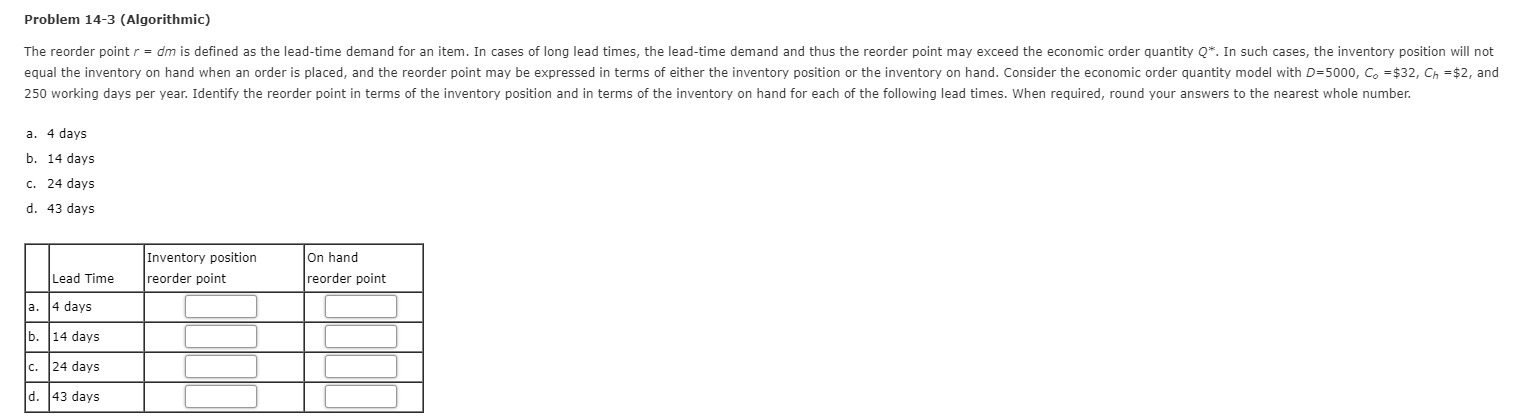  Problem 14-3 (Algorithmic) The reorder point r = dm is defined