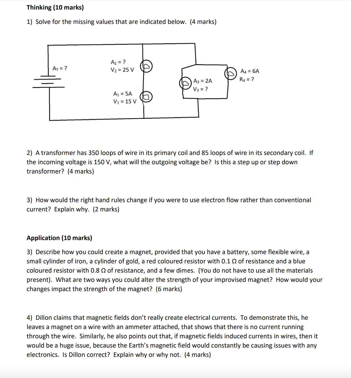Thinking (10 marks) 1) Solve for the missing values that are