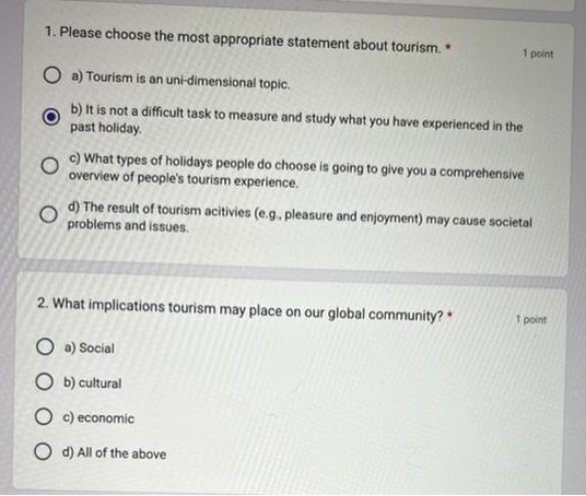  1. Please choose the most appropriate statement about tourism, * 1