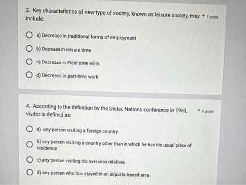 point O a) Tourism is an uni-dimensional topic. O b) It is