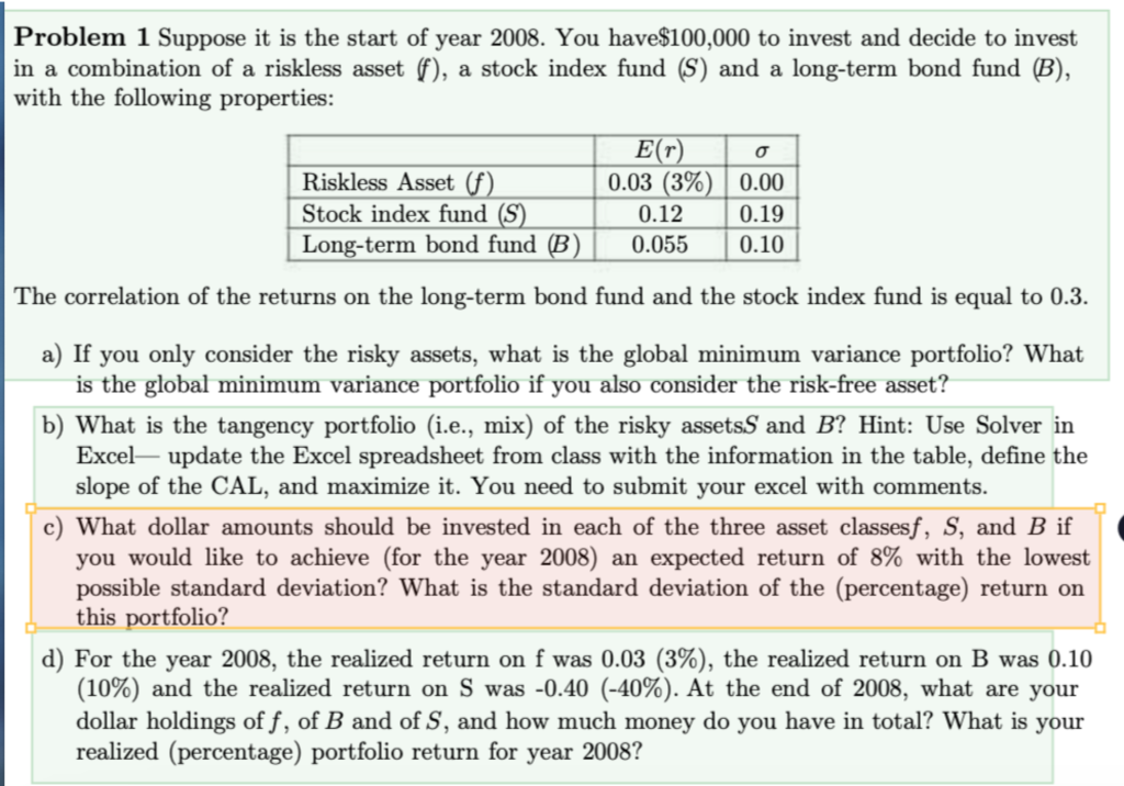 Please help with parts b,c,d Problem 1 Suppose it is the