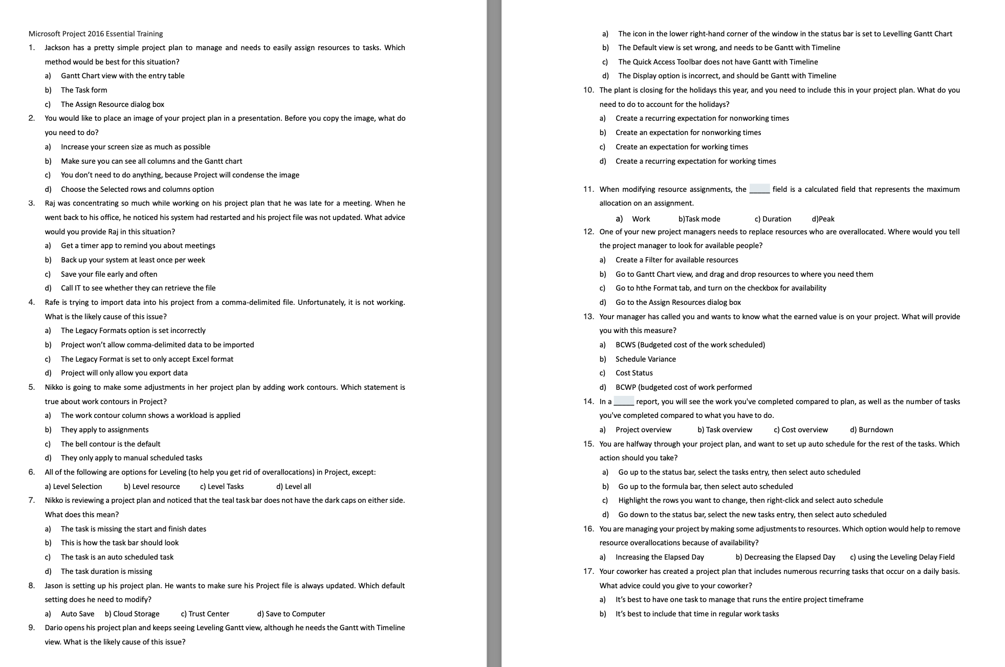  Microsoft Project 2016 Essential Training a) The icon in the lower