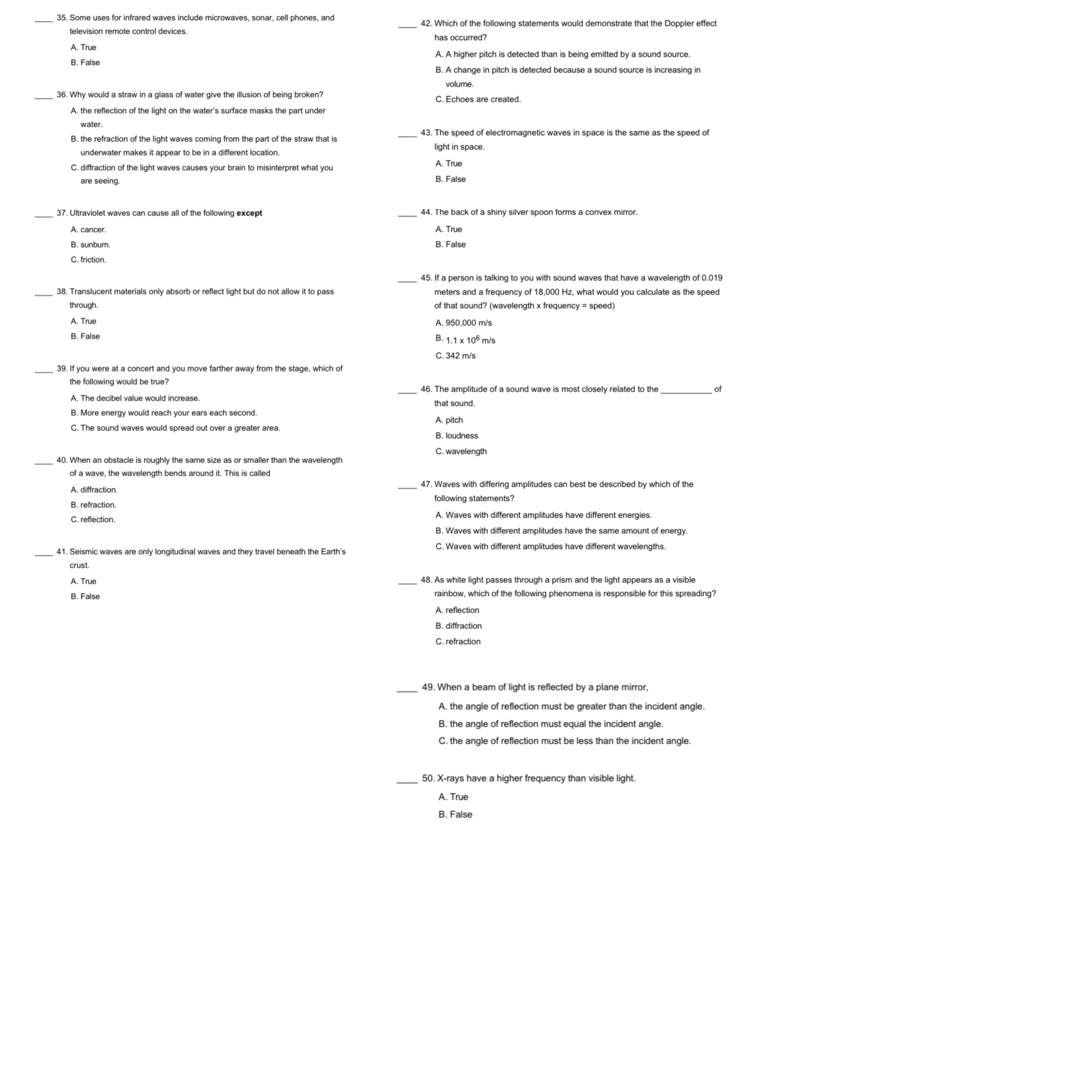  _ 35. Some uses for infrared waves include microwaves, sonar, cell