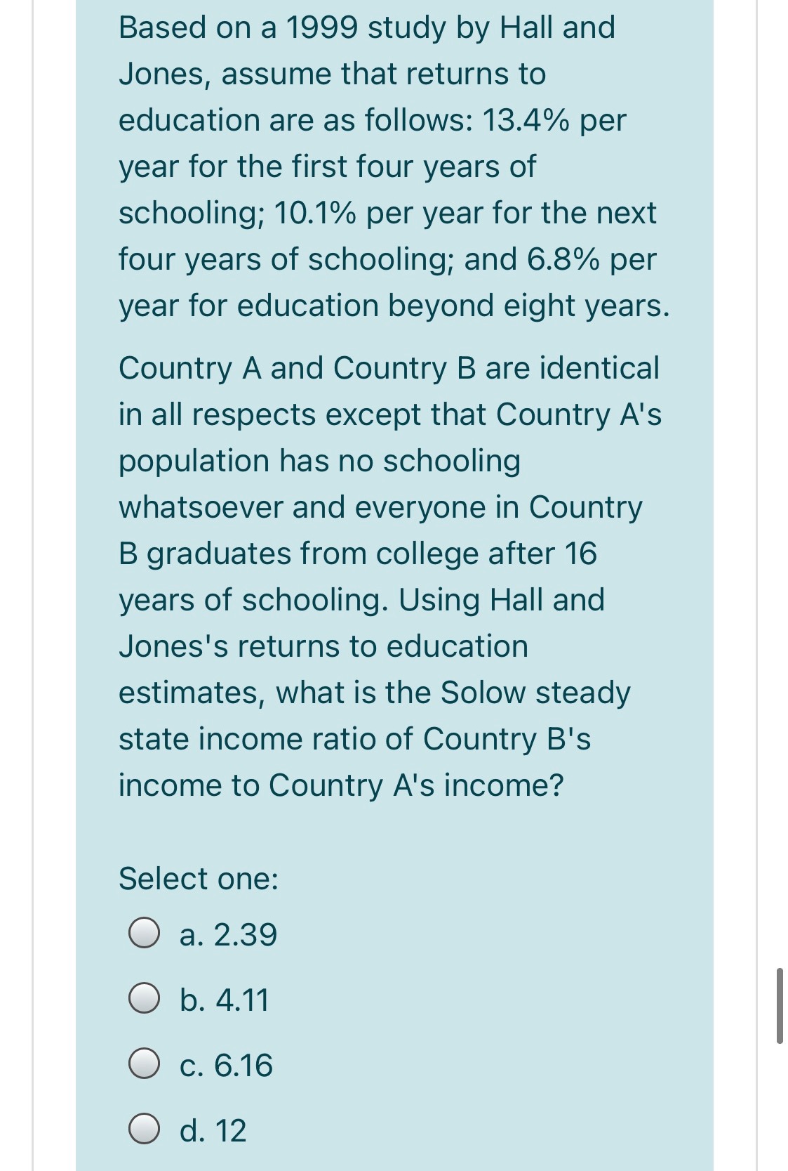 Please explain your answer Based on a 1999 study by Hall and